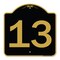 Signmission Designer Series Sign-Sign W/ Number 13, Black & Gold Aluminum Sign, 18" x 18", BG-1818-22909 A-DES-BG-1818-22909 - alternate 1